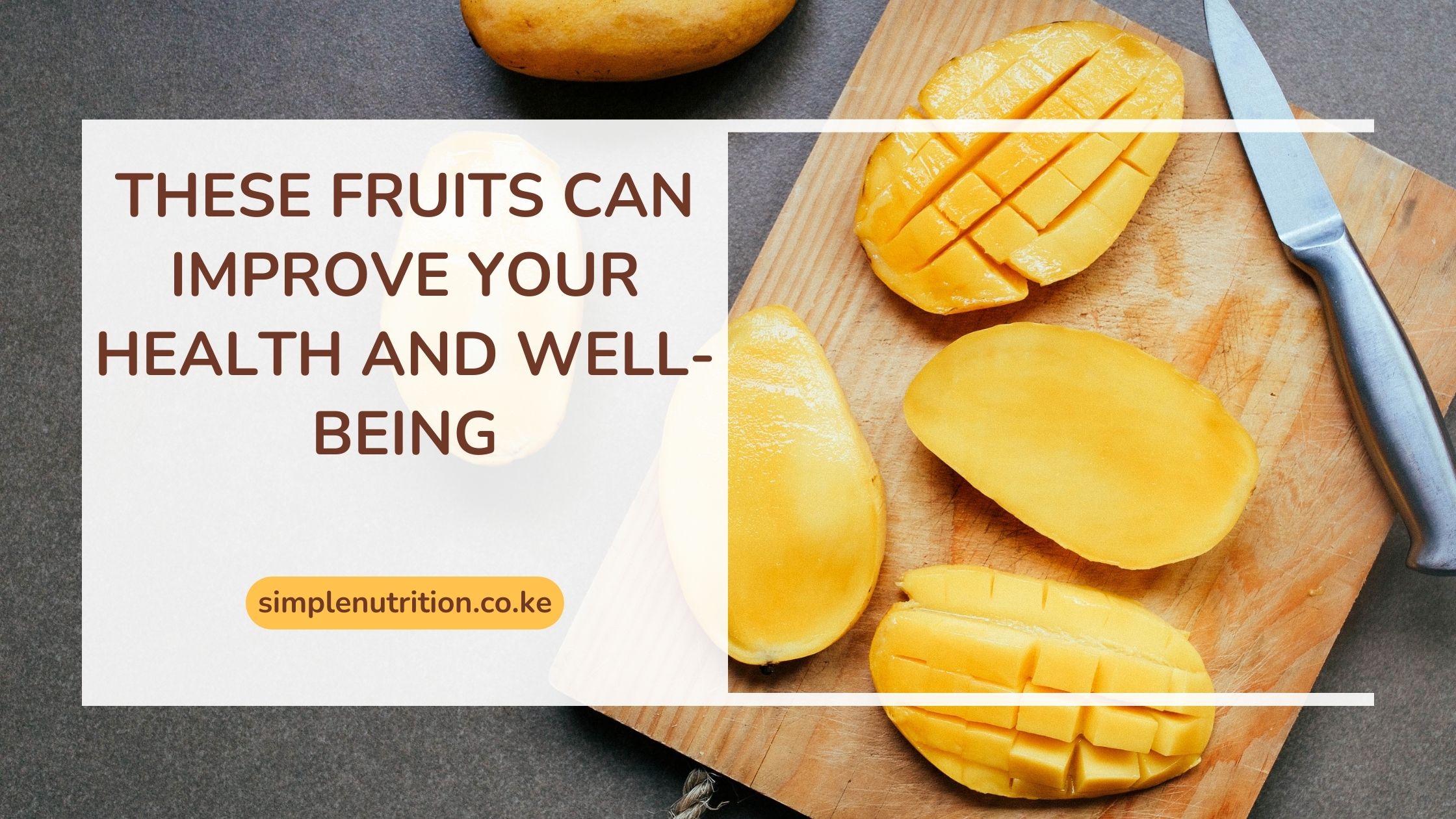 These Fruits can Improve Your Health and Well-being
