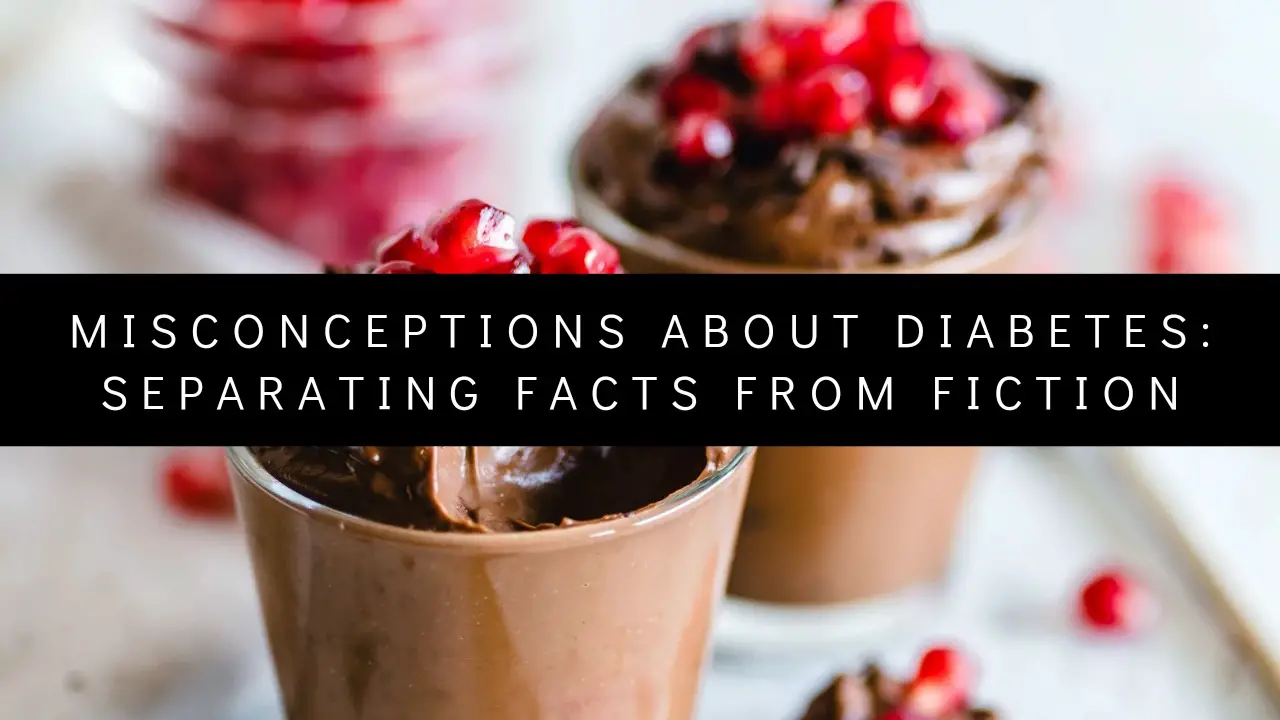 Dispelling Misconceptions About Diabetes