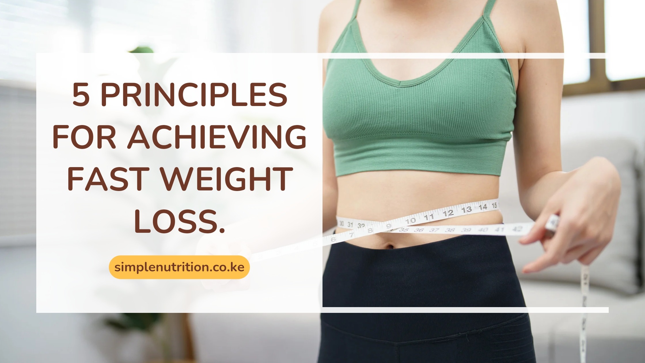 How to Achieve a Fast Weight Loss. (5 Principles)
