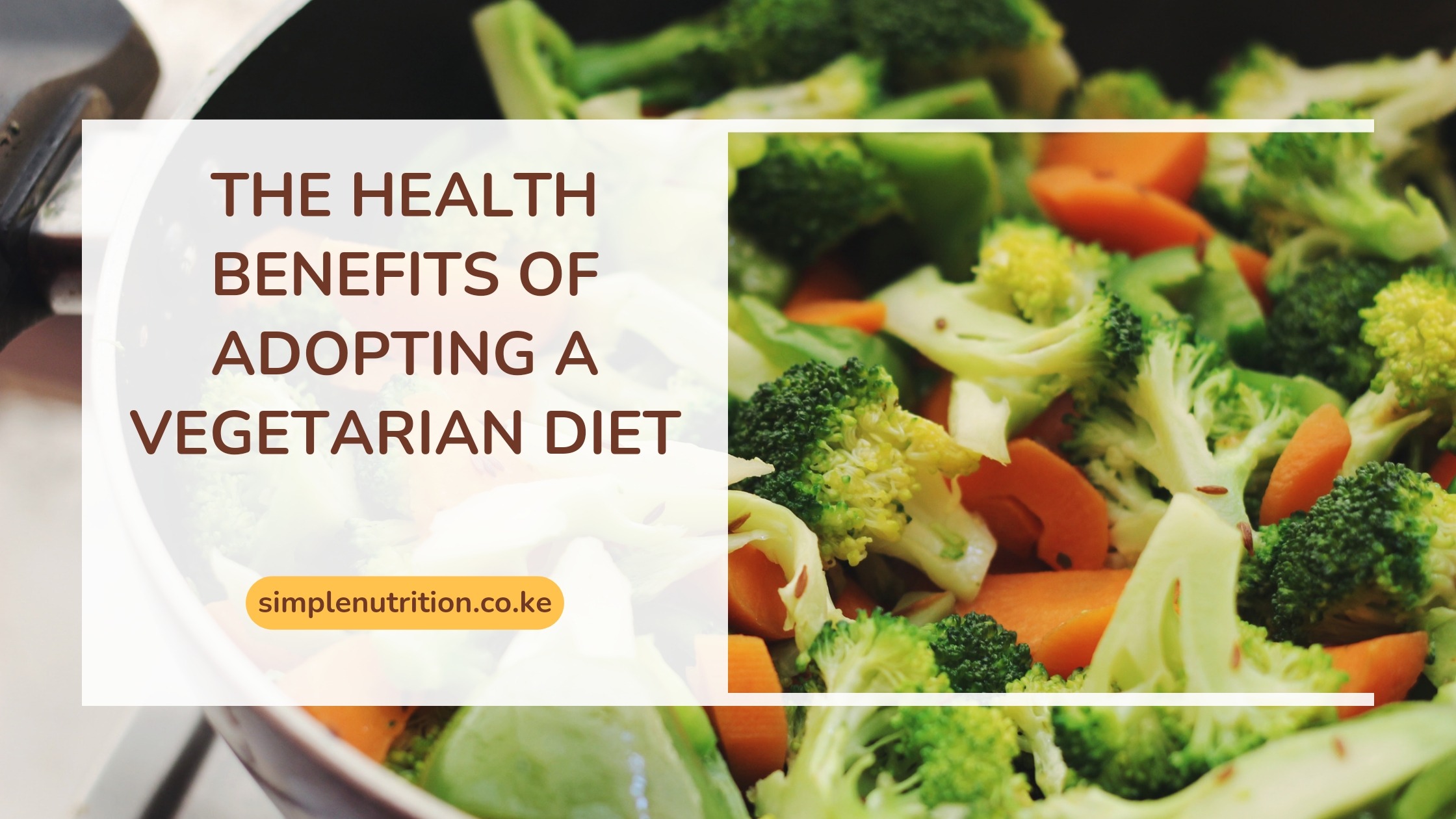 The Health Benefits of Adopting a Vegetarian Diet