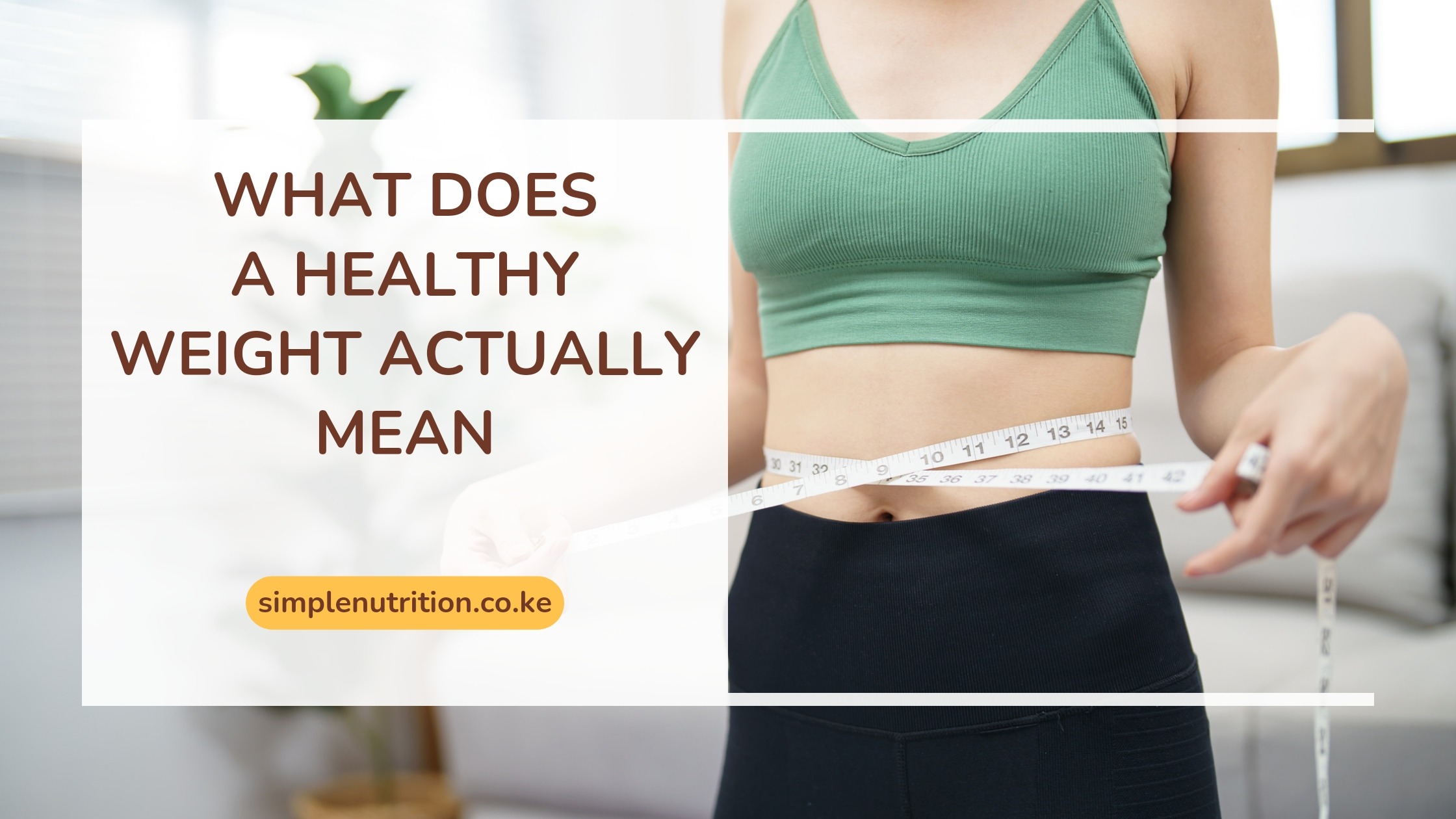 What Does a Healthy Weight Actually Mean
