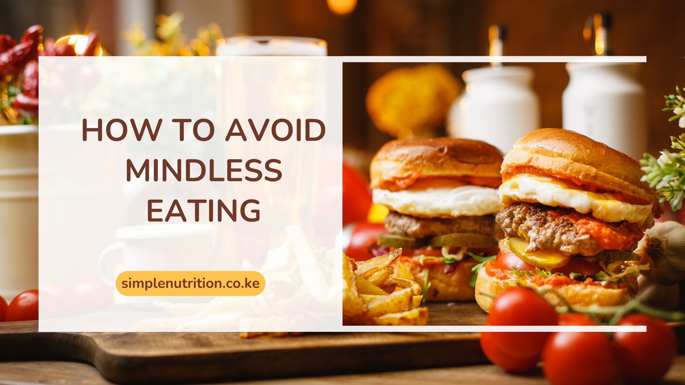 How to Avoid Mindless Eating