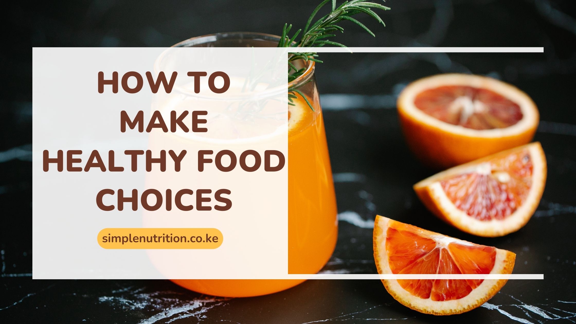 How to Make Healthy Food Choices in Your Daily Life