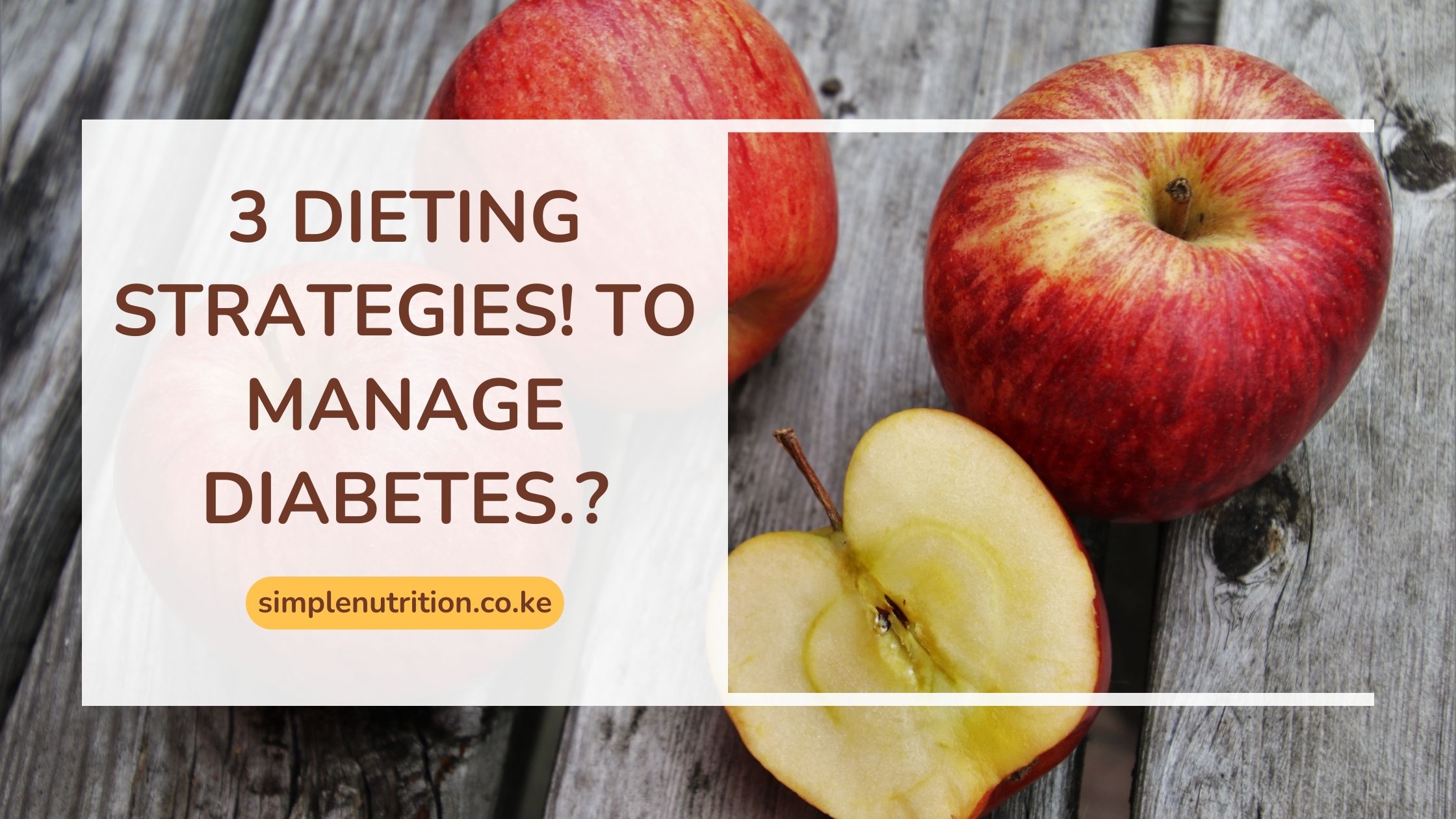 3 Dieting Strategies! How To Manage Diabetes.