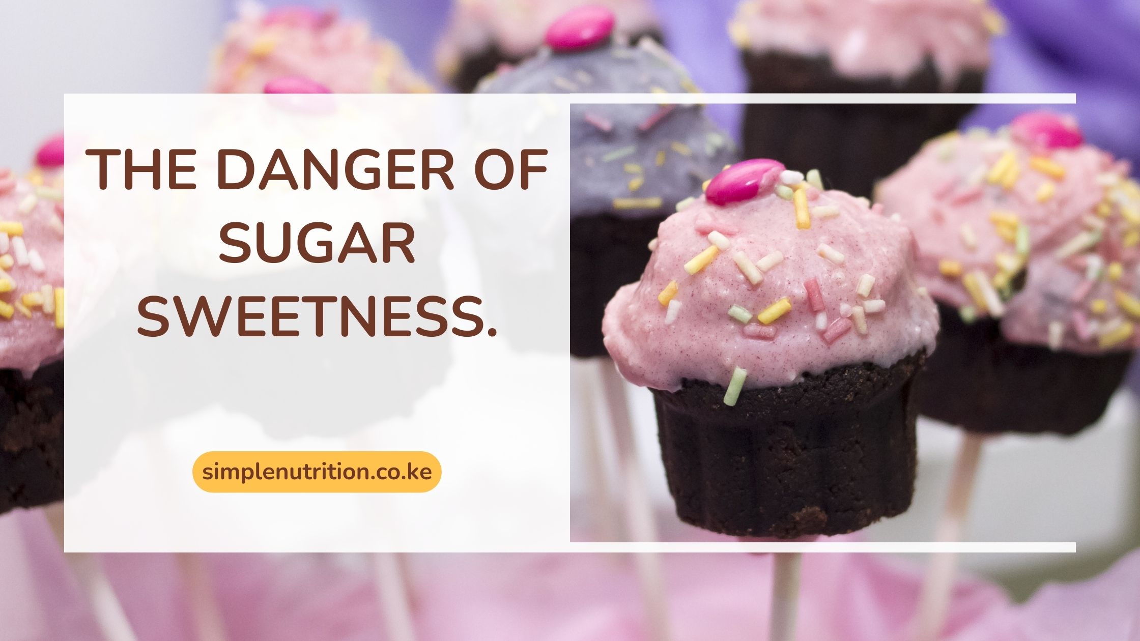 The danger of sugar sweetness.