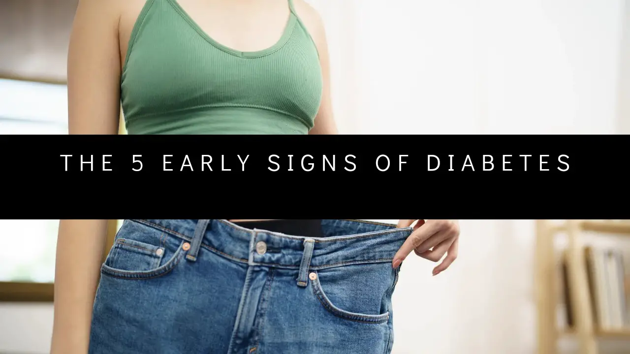 The 5 Silent Early Signs of Diabetes.